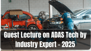 Guest Lecture on ADAS Tech by Industry Expert – 2025