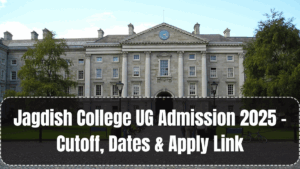 Jagdish College UG Admission 2025 – Cutoff, Dates & Apply Link