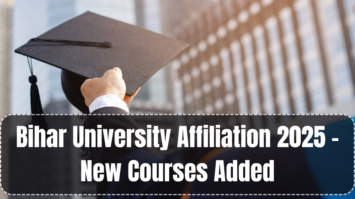 Bihar University Affiliation 2025 – New Courses Added