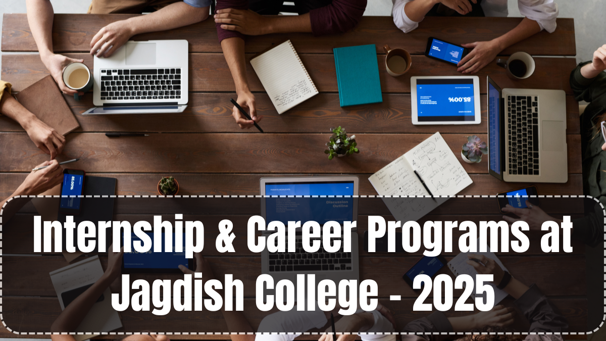 Internship & Career Programs at Jagdish College – 2025