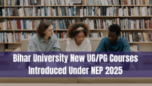 Bihar University New UG/PG Courses Introduced Under NEP 2025