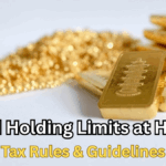 Gold Holding Limits at Home 2025 – Tax Rules & Guidelines