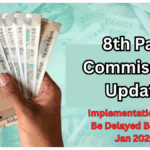 8th Pay Commission Update 2025 – Implementation May Be Delayed Beyond Jan 2026
