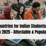 7 Best Countries for Indian Students to Study Abroad in 2025 – Affordable & Popular Options