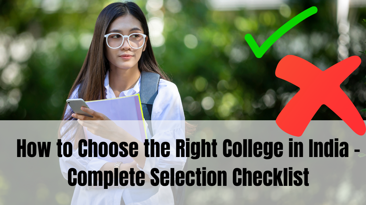 How to Choose the Right College in India – Complete Selection Checklistqq