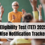 Teacher Eligibility Test (TET) 2025 – State-Wise Notification Tracker