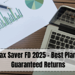 SBI Tax Saver FD 2025 – Interest Rates, Benefits & Lock-in Period