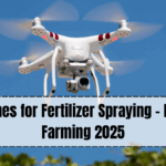 Agri-Drones for Fertilizer Spraying – Precision Farming 2025