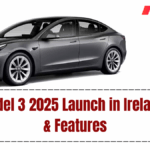 Tesla Model 3 2025 Launch in Ireland – Price & Features