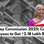 7th Pay Commission 2025: Central Employees to Get ₹2.18 Lakh Benefit