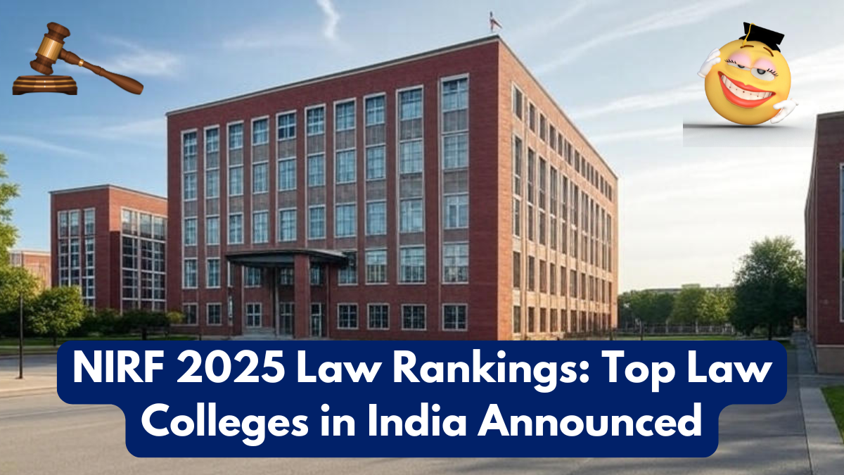 NIRF 2025 Law Rankings: Top Law Colleges in India Announced