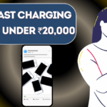 Top 5 Fast Charging Phones Under ₹20,000 in 2025 – Best Picks for Speed & Performance