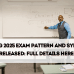CUET UG 2025 Exam Pattern and Syllabus Released – Full Details Here