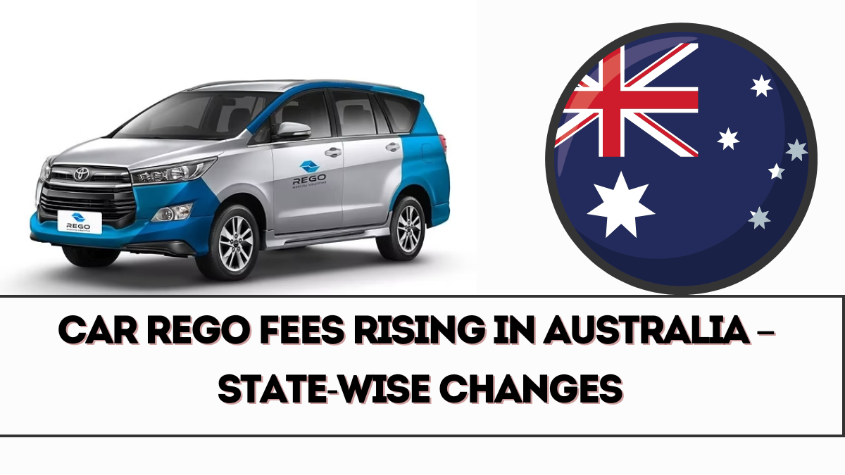 Car Rego Fees Rising in Australia – State-Wise Changes From September 2025
